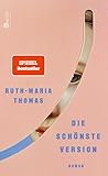 Die schönste Version: Roman | Nominiert für den Deutschen Buchpreis 2024