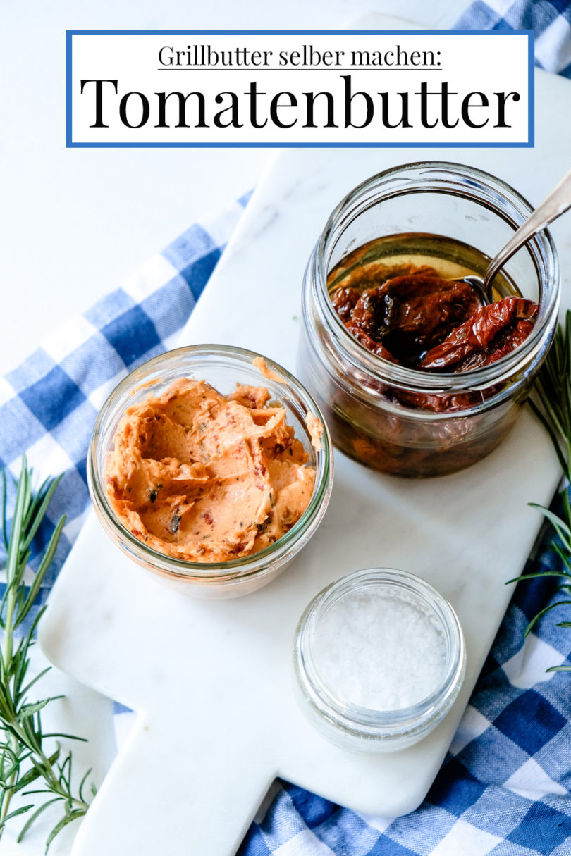 Grillbutter selber machen: Rezept für eine würzige Tomatenbutter.