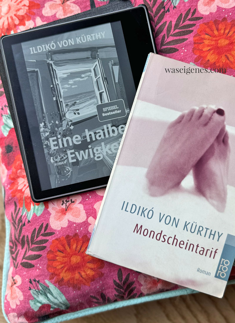 Buchtip: Eine halbe Ewigkeit von Ildiko von Kürthy | waseigenes.com