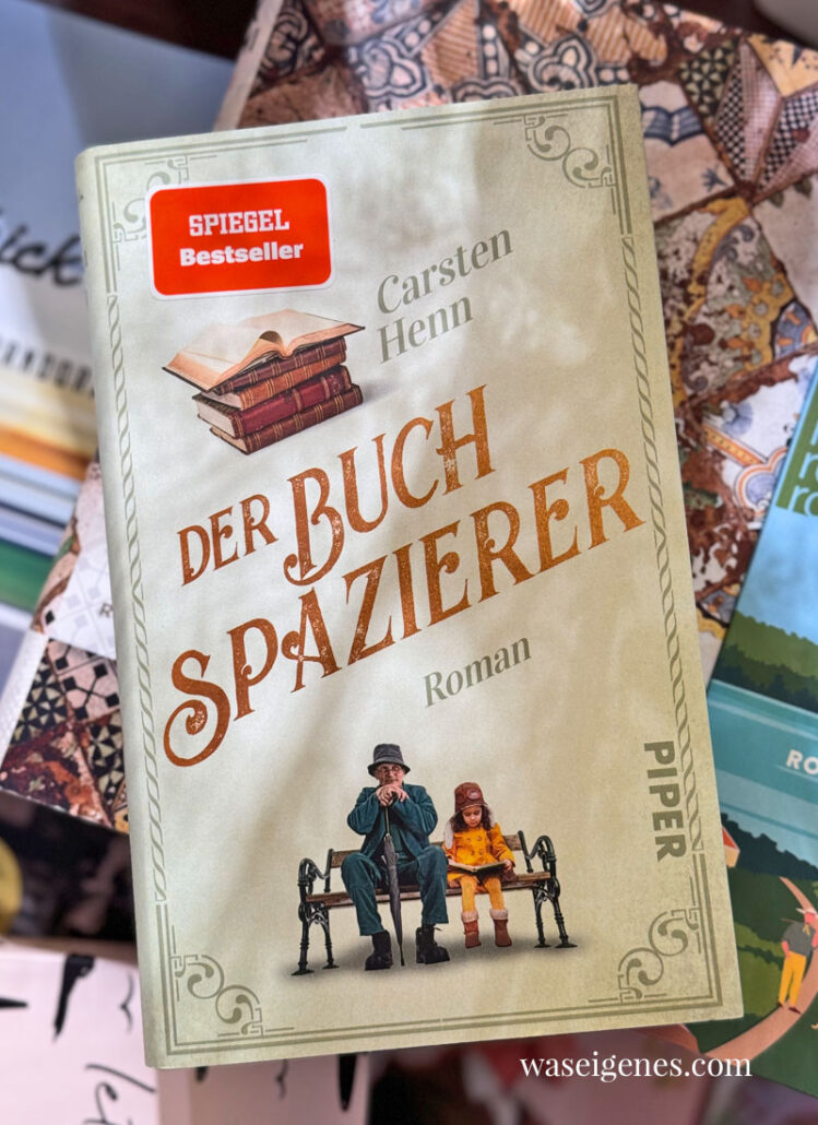 Buchtipp/ Leseempfehlung: Der Buchspazierer von Carsten Henn | waseigenes.com
