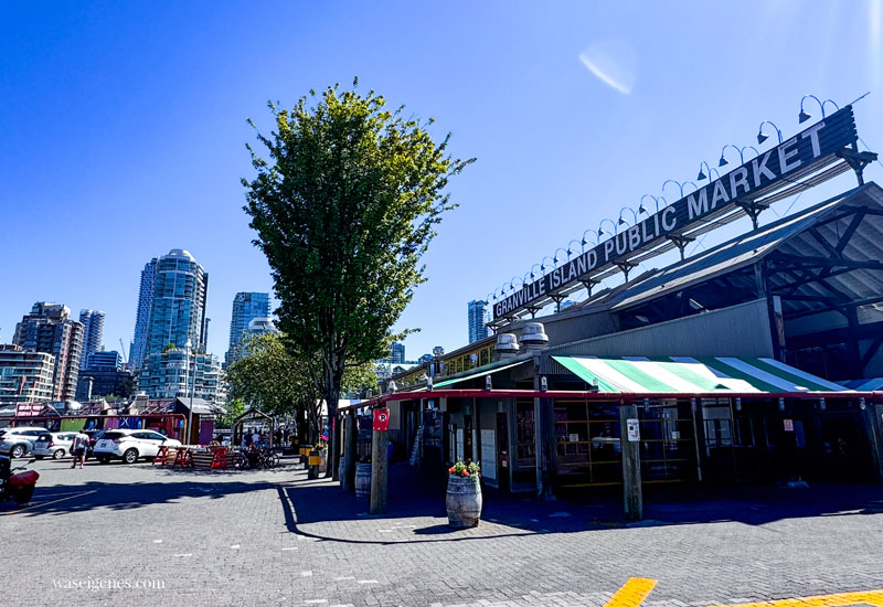 Granville Island, Vancouver, BC, Kanada | Halbinsel mit großem Kultur- und Shopping-Angebot | Public Market - Markthalle mit Lebensmitteln, Genuss und Kunst | waseigenes.com