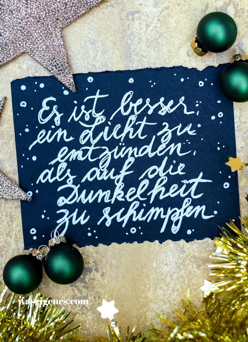 Adventskalender der guten Gedanken 2024 - Türchen Nr. 18 | waseigenes.com | Es ist besser, ein Licht zu entzünden, als auf die Dunkelheit zu schimpfen. 