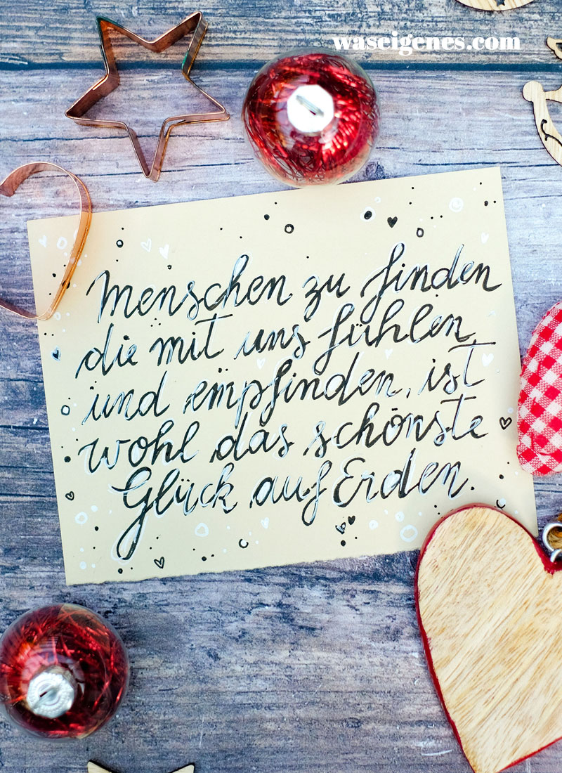 Adventskalender der guten Gedanken ~ Türchen Nr. 20 | Menschen zu finden, die mit uns fühlen und empfinden, ist wohl das schönste Glück auf Erden.