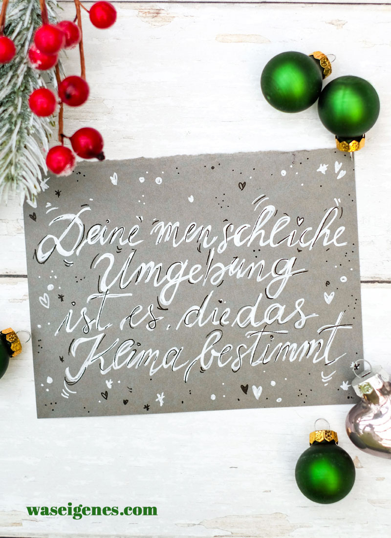 Adventskalender der guten Gedanken ~ Türchen Nr. 21 | Deine menschliche Umgebung ist es, die das Klima bestimmt. | waseigenes.com