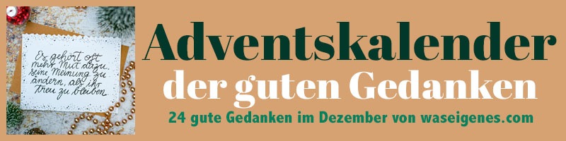 Adventskalender der guten Gedanken 2024 - waseigenes.com